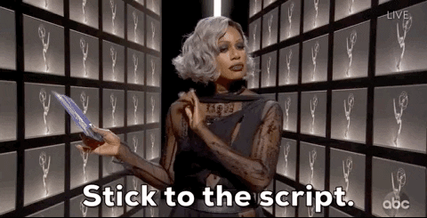Stick to the script gif